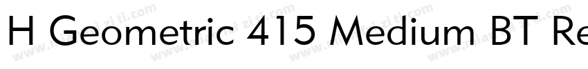H Geometric 415 Medium BT Regular字体转换